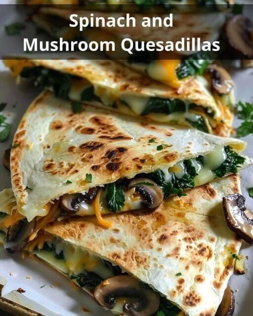 Spinach and Mushroom Quesadillas