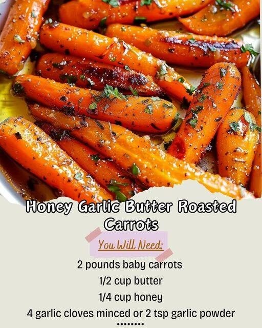 Honey Garlic Butter Roasted Carrots