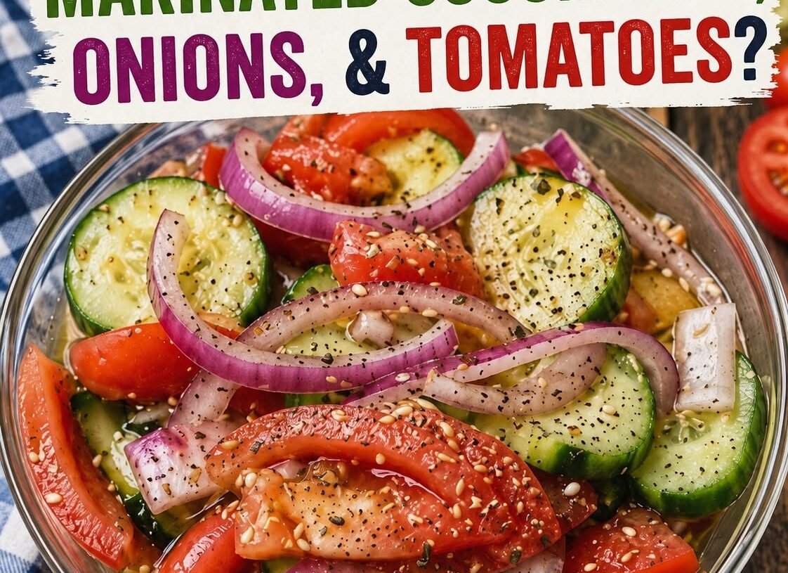 🥒 Marinated Cucumbers, Onions & Tomatoes