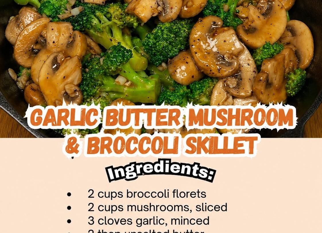 🥦 Garlic Butter Mushroom & Broccoli Skillet